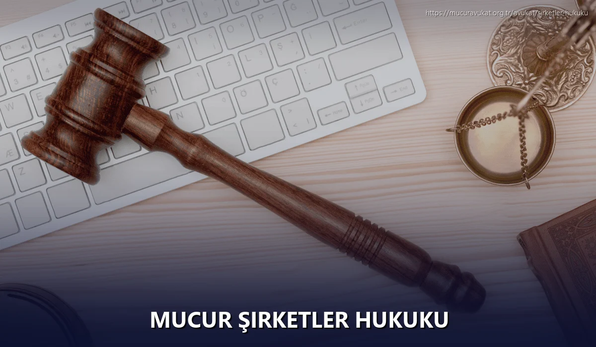 Mucur Şirketler Hukuku