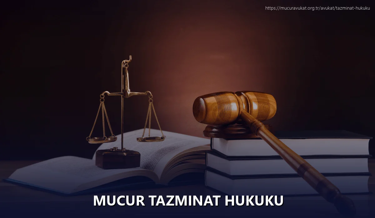 Mucur Tazminat Hukuku